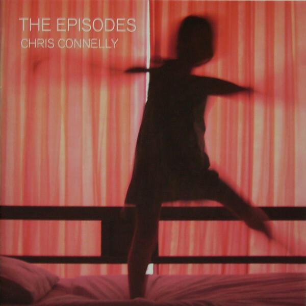 Chris Connelly - The episodes État correct -  reconditionné disponible sur Label Emmaüs